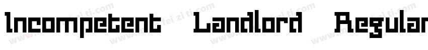 Incompetent Landlord Regular字体转换